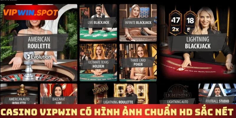 Casino Vipwin có hình ảnh chuẩn HD sắc nét 