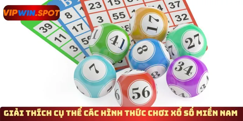 Giải thích cụ thể các hình thức chơi xổ số miền Nam 