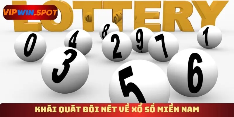 Khái quát đôi nét về xổ số miền Nam