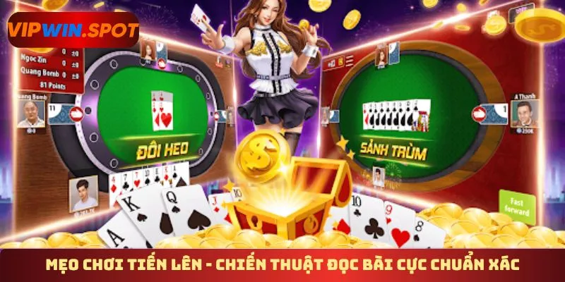 Mẹo chơi tiến lên - Chiến thuật đọc bài cực chuẩn xác